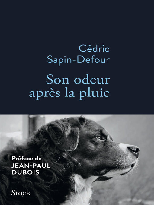 Title details for Son odeur après la pluie by Cédric Sapin-Defour - Available